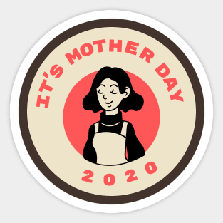 It's Mother Day 2020 design Sticker